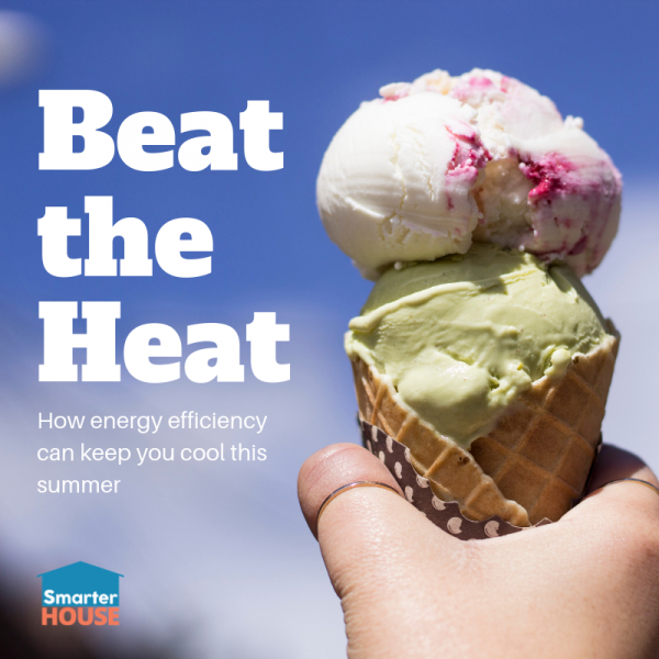 Keep your cool this summer with tips from SmarterHouse